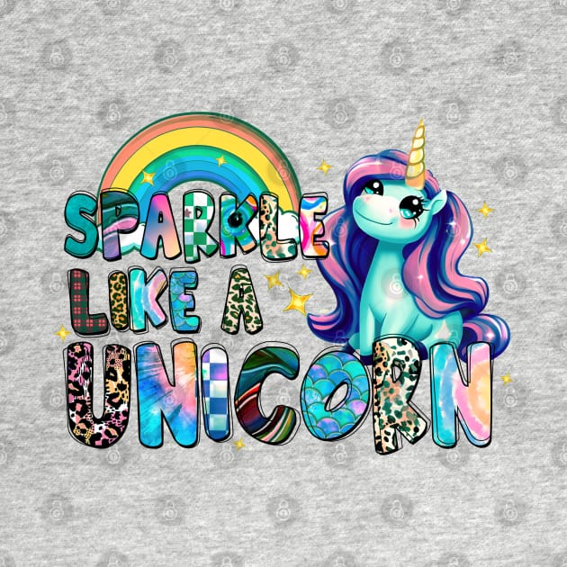 Sparkle Like A Unicorn by KayBee Gift Shop